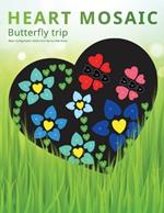 HEART MOSAIC. Butterfly trip.: Black background. Adult Color by number book. Activity Coloring Book for Adults Relaxation and Stress Relief.