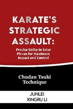 Karate's Strategic Assault: Precise Strike to Solar Plexus for Maximum Impact and Control: Chudan Tsuki Technique