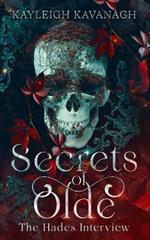 Secrets of Olde: The Hades Interview