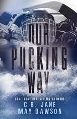 Our Pucking Way: Discreet Version: A Dark Mafia Hockey Romance