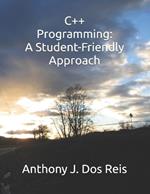 C++ Programming: A Student-Friendly Approach