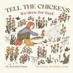 Tell The Chickens: it's time for bed