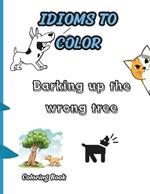 Idioms to Color: 50 Pages