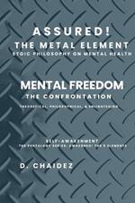 Assured! The Metal Element: Mental Freedom