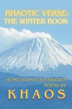 Khaotic Verse: The Winter Book: Home Going Celebration Poems