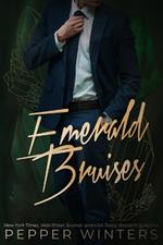 Emerald Bruises: A Dark Spicy Romance