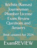 Wichita (Kansas) Journeyman Plumber License Exam Review Questions and Answers