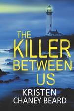 The Killer Between Us