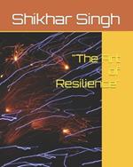 The Art of Resilience: Navigating Life's Challenges with Strength and Optimism give me it's format for my ebook