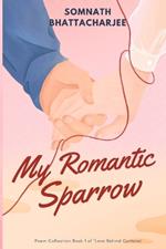 My Romantic Sparrow