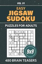 Jigsaw Sudoku Puzzles For Adults: 480 Brain Teasing Challenges For Logic Enthusiasts, 9x9 Grid, Easy Level Irregular Shaped Su Doku Collection, Full Solutions Included, Volume 01