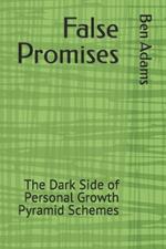 False Promises: The Dark Side of Personal Growth Pyramid Schemes