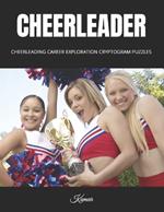 Cheerleader: Cheerleading Career Exploration Cryptogram Puzzles