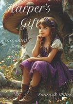 Harper's Gift: The Enchanted Forest - Book 2