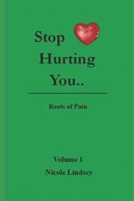 Stop Hurting You: A Practical Guide to Breaking Free from Narcissistic Abuse