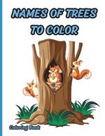 Names of Trees to Color: 50 Pages