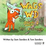 Wags Wd: Episode 1 The Beginning