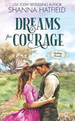 Dreams for Courage: A Wholesome Historical Novella