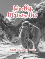 Woolly Mammoths Adult Coloring Book Grayscale Images By TaylorStonelyArt: Volume I