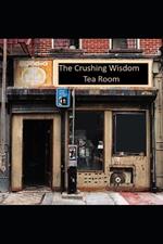 The Crushing Wisdom Tea Room