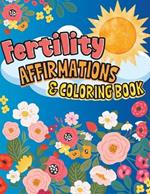 Fertility Affirmations & Coloring Book