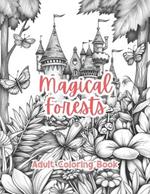 Magical Forests Adult Coloring Book Grayscale Images By TaylorStonelyArt: Volume I