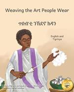 Weaving the Art People Wear: Painting With Thread in Tigrinya and English