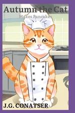 Autumn the Cat: Makes Pancakes