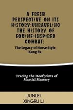 A Fresh Perspective on Its History: Unveiling the Hidden Mastery of Drunken Fist: A Journey into the Intoxicating World of Martial Arts