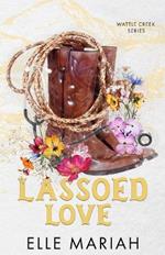 Lassoed Love (Special Edition)