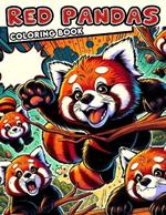 RED PANDAS Coloring book: Retro Red Pandas Reminisce Embark on a Colorful Odyssey Through the Past with Our Collection of Vintage-Inspired Red Panda Artworks