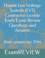 Hawaii Low Voltage Systems (LVS) Contractor License Trade Exam Review Questions and Answers