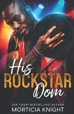 His Rockstar Dom: An MM Standalone Rockstar Romance