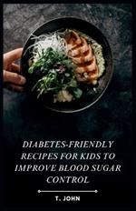 Diabetes-Friendly Recipes for Kids to Improve Blood Sugar Control