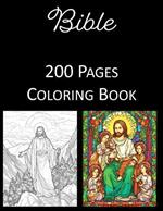 Bible Coloring Book: An Adult and Kids Coloring Book Featuring 200 of the World's Most Beautiful Bible Pictures for Stress Relief and Relaxation Christian Religious