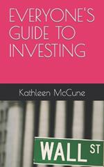 Everyone's Guide to Investing