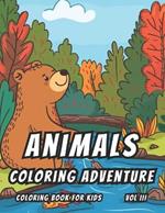 Animals Coloring Adventure: Volume III