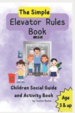 The Simple Elevator Rules Book: Children Social Guide and Activity Book