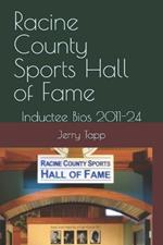 Racine County Sports Hall of Fame: Inductee Bios 2011-24