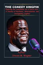 The Comedy Kingpin: Exploring the Remarkable Life of Kevin Hart, A Journey of Resilience, Determination, and Unstoppable Laughter