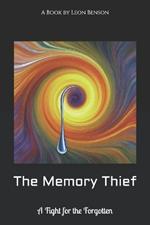 The Memory Thief: A Fight for the Forgotten