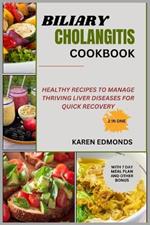 Biliary Cholangitis Cookbook: Healthy Recipes to Manage Thriving Liver Diseases for Quick Recovery