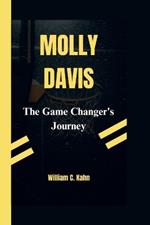 Molly Davis: The Game Changer Journey