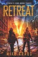 Retreat: Epoch's End Book 3