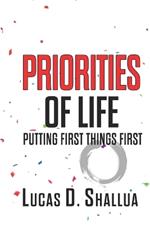 Priorities of Life: Putting First Things First