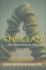 The Clan: The Third Societal Unit