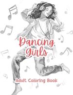 Dancing Girls Adult Coloring Book Grayscale Images By TaylorStonelyArt: Volume I