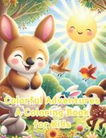 colorful adventures a coloring book for kids 8-12: Explore the Spectrum: A Coloring Book Featuring 50 Diverse Themes