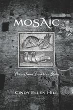 Mosaic: Poems from Travels in Italy