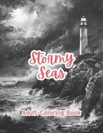 Stormy Seas Adult Coloring Book Grayscale Images By TaylorStonelyArt: Volume I